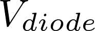 V_{diode}